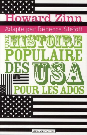 Couverture du livre « Une histoire populaire des USA pour les ados et les autres t.1 et t.2 » de Howard Zinn aux éditions Au Diable Vauvert