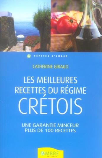 Couverture du livre « Meilleures Recettes Du Regime Cretois » de Catherine Giraud aux éditions Ambre