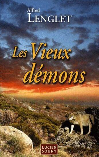 Couverture du livre « Les vieux démons » de Alfred Lenglet aux éditions Lucien Souny