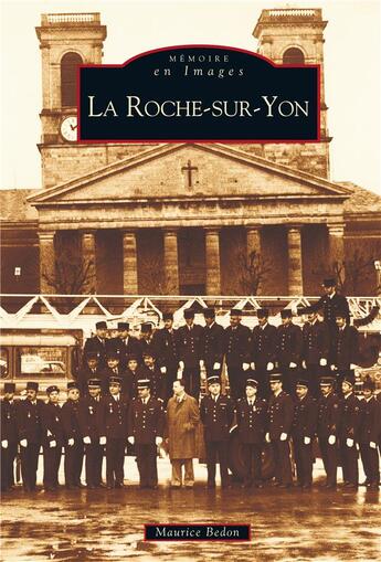 Couverture du livre « La Roche-sur-Yon » de Maurice Bedon aux éditions Editions Sutton