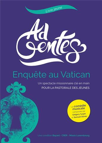 Couverture du livre « AD GENTES- ENQUETE AU VATICAN - LIVRE JEUNE » de  aux éditions Crer-bayard