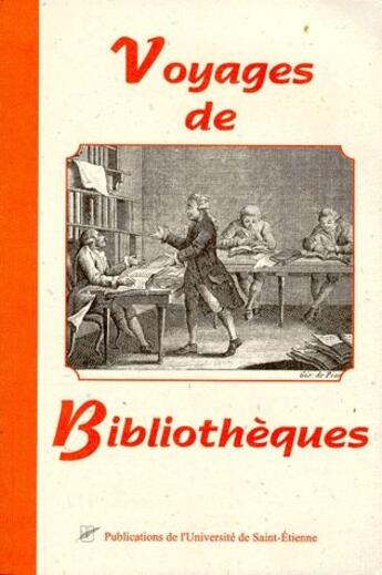 Couverture du livre « Voyage de bibliothèques » de  aux éditions Pu De Saint Etienne