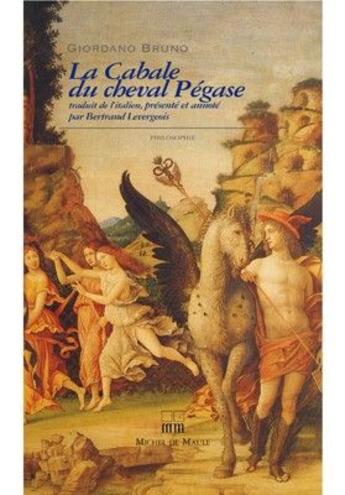 Couverture du livre « La cabale du cheval Pégase » de Giordano Bruno aux éditions Michel De Maule