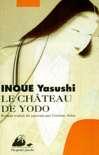 Couverture du livre « Chateau de yodo (le) ancienne edition » de Yasushi Inoue aux éditions Picquier
