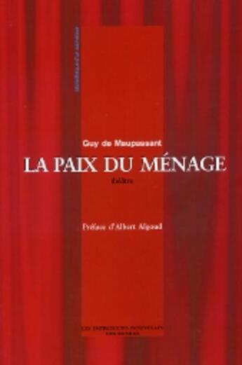 Couverture du livre « La paix du ménage » de Guy de Maupassant aux éditions Impressions Nouvelles