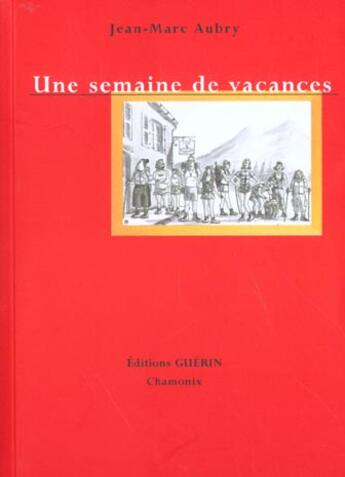 Couverture du livre « Une semaine de vacances » de Jean-Marc Aubry aux éditions Paulsen Guerin