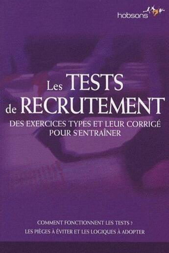 Couverture du livre « Les tests de recrutement ; des exercices types et leur corrigé pour s'entraîner » de  aux éditions Studyrama
