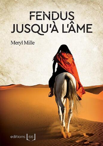 Couverture du livre « Fendus jusqu'à l'âme » de Meryl Mille aux éditions Editions 66