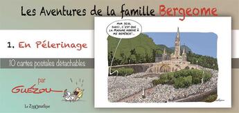 Couverture du livre « Livret collection : les aventures de la famille Bergeome t.1; en péerinage » de Yves Guezou aux éditions Le Zygomatique