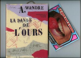 Couverture du livre « La danse de l'ours » de A. Wandre et Christoph Bruneel aux éditions L'ane Qui Butine