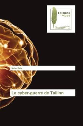 Couverture du livre « La cyber-guerre de tallinn » de Data Nobu aux éditions Muse