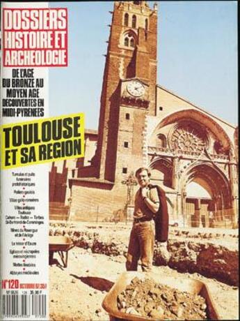 Couverture du livre « Dossiers d'archeologie n 120 toulouse et sa region octobre 1987 » de  aux éditions Faton Revue