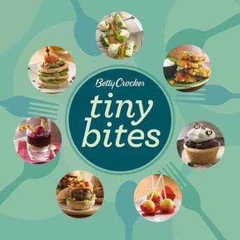 Couverture du livre « Betty Crocker Tiny Bites » de Betty Crocker Joelle aux éditions Houghton Mifflin Harcourt