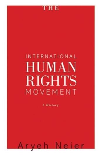 Couverture du livre « International human rights movement : a history » de Aryeh Neier aux éditions Princeton University Press