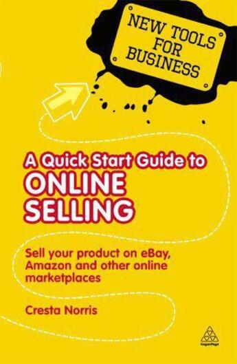 Couverture du livre « A Quick Start Guide to Online Selling » de Norris Cresta aux éditions Kogan Page Digital