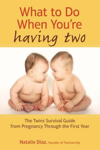 Couverture du livre « What to Do When You're Having Two » de Diaz Natalie aux éditions Penguin Group Us