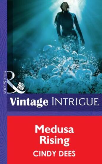 Couverture du livre « Medusa Rising (Mills & Boon Intrigue) (The Medusa Project - Book 2) » de Cindy Dees aux éditions Mills & Boon Series