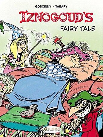 Couverture du livre « Iznogoud t.12 ; Iznogoud's fairy tale » de Jean Tabary et Rene Goscinny aux éditions Cinebook