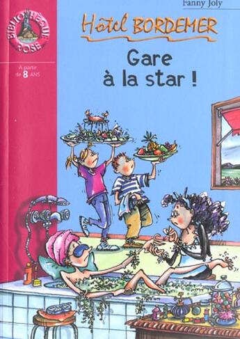 Couverture du livre « Hotel bordemer 8 - gare a la star ! » de Joly F aux éditions Le Livre De Poche Jeunesse