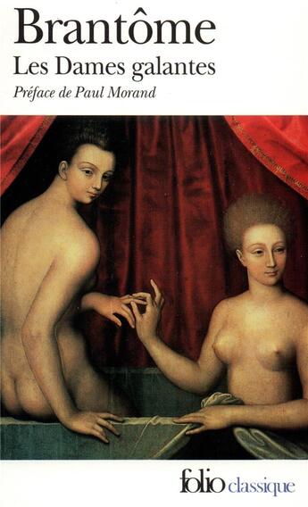 Couverture du livre « Les dames galantes » de Brantome aux éditions Folio