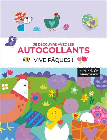 Couverture du livre « Je découvre avec les autocollants - Vive Pâques ! » de Emma Munro Smith et Jayne Scholfield aux éditions Pere Castor