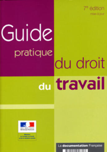 Couverture du livre « Guide pratique du droit du travail (7e édition) » de  aux éditions Documentation Francaise