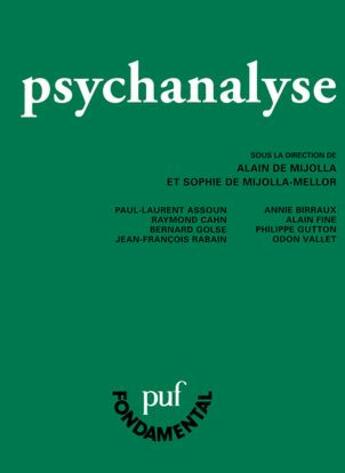 Couverture du livre « Psychanalyse (5e édition) » de Sophie De Mijolla-Mellor et Alain De Mijolla aux éditions Puf