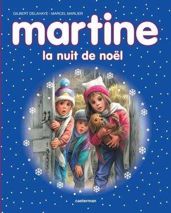 Couverture du livre « Martine, la nuit de noël ; édition 2012 » de Marlier et Delahaye aux éditions Casterman