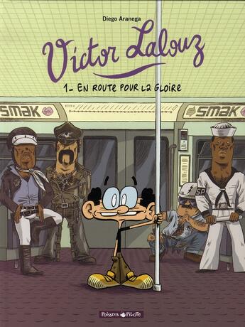 Couverture du livre « Victor Lalouz Tome 1 ; en route pour la gloire » de Diego Aranega aux éditions Dargaud