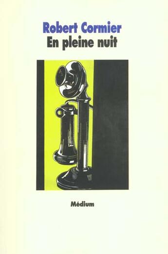 Couverture du livre « En pleine nuit » de Cormier Robert / Fal aux éditions Ecole Des Loisirs