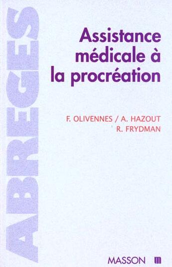 Couverture du livre « Assistance medicale a la procreation » de Olivennes et Hazout aux éditions Elsevier-masson