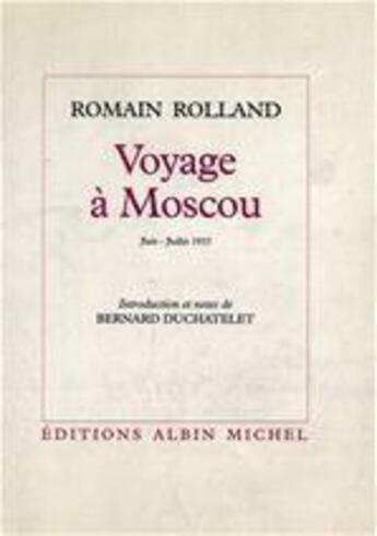 Couverture du livre « Voyage a moscou (juin-juillet 1935), cahier n 29 » de Romain Rolland aux éditions Albin Michel