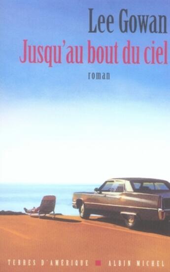 Couverture du livre « Jusqu'au bout du ciel » de Gowan-L aux éditions Albin Michel