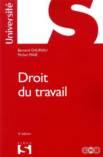 Couverture du livre « Droit du travail (4e édition) » de Michel Mine et Bernard Gauriau aux éditions Sirey