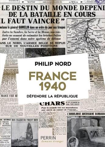 Couverture du livre « France 1940 » de Philip Nord aux éditions Perrin