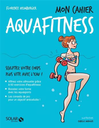 Couverture du livre « Mon cahier : aquafitness » de Florence Heimburger aux éditions Solar