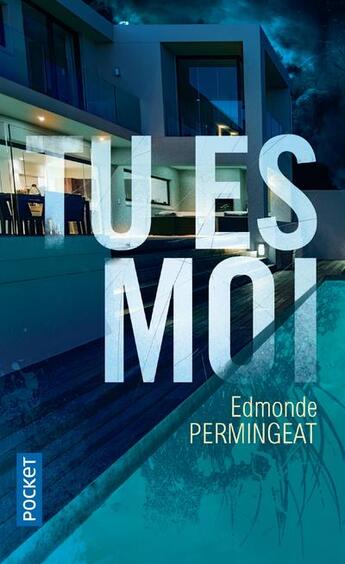 Couverture du livre « Tu es moi » de Edmonde Permingeat aux éditions Pocket