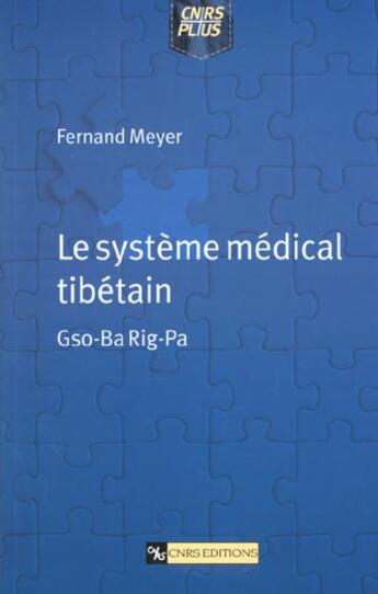 Couverture du livre « Le systeme medical tibetain : gso-ba rig-pa » de  aux éditions Cnrs