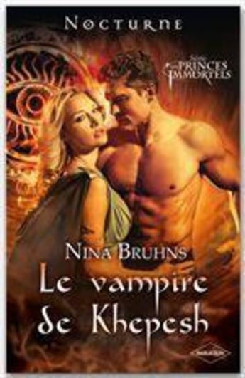 Couverture du livre « Le vampire de Khepesh » de Nina Bruhns aux éditions Harlequin