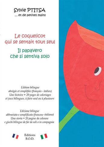 Couverture du livre « Le coquelicot qui se sentait tout seul / il papavero che si sentiva solo » de Sylvie Ptitsa aux éditions Books On Demand