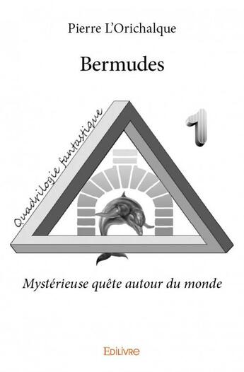 Couverture du livre « Bermudes » de Pierre L'Orichalque aux éditions Edilivre