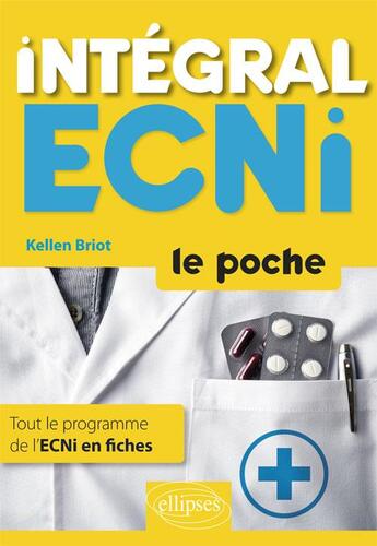 Couverture du livre « Intégral ECNi » de Kellen Briot aux éditions Ellipses