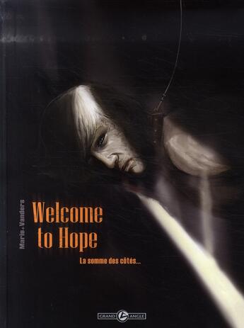 Couverture du livre « Welcome to hope Tome 2 ; la somme des côtés » de Marie et Vanders aux éditions Bamboo