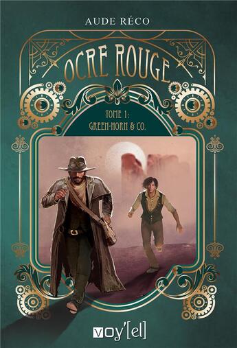 Couverture du livre « Ocre rouge : Tome 1 : Green Horn and Co » de Aude Réco aux éditions Voy'el