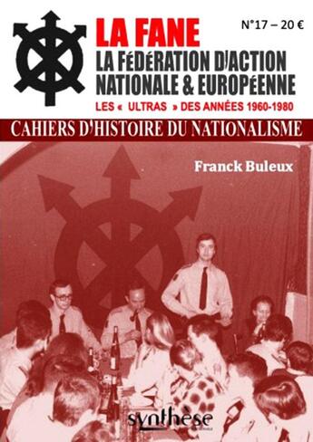 Couverture du livre « La FANE (Fédération d'Action Nationale et Européenne » de Franck Buleux aux éditions Synthese Nationale