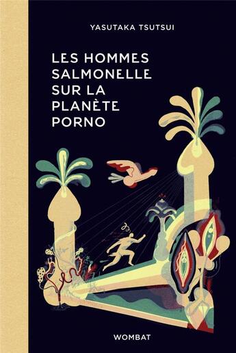 Couverture du livre « Les hommes salmonelle sur la planete porno » de Yasutaka Tsutsui aux éditions Wombat