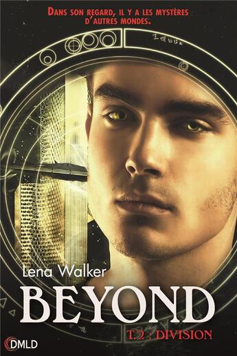 Couverture du livre « Beyond T.2 ; division » de Lena Walker aux éditions Dreamland