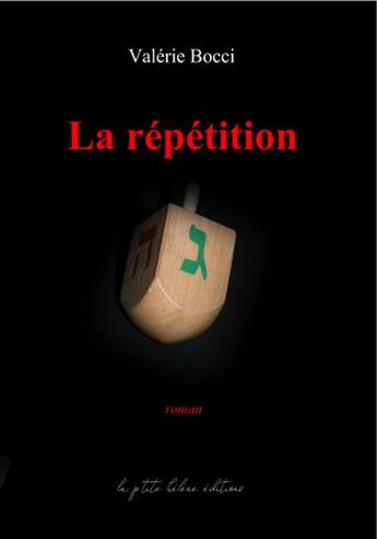 Couverture du livre « La repetition » de Bocci Valerie aux éditions La Ptite Helene