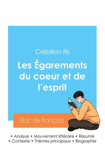 Couverture du livre « Réussir son Bac de français 2024 : Analyse des Égarements du coeur et de l'esprit de Crébillon fils » de Crebillon Fils aux éditions Bac De Francais