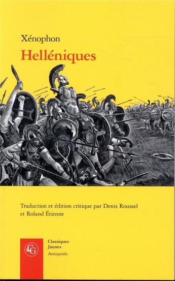 Couverture du livre « Helléniques » de Xénophon aux éditions Classiques Garnier